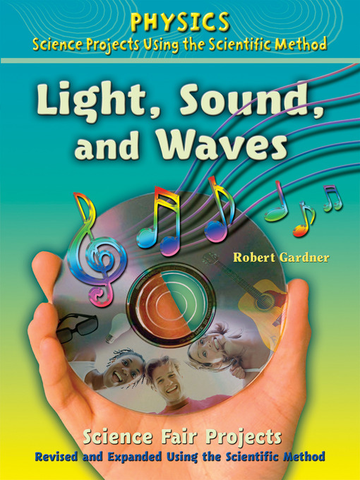 Cover image for Light, Sound, and Waves Science Fair Projects, Revised and Expanded Using the Scientific Method